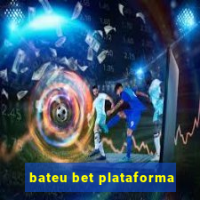 bateu bet plataforma