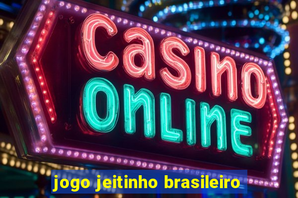 jogo jeitinho brasileiro