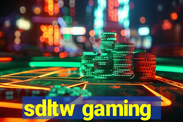 sdltw gaming