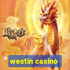 westin casino