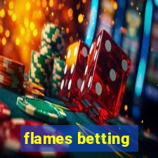 flames betting