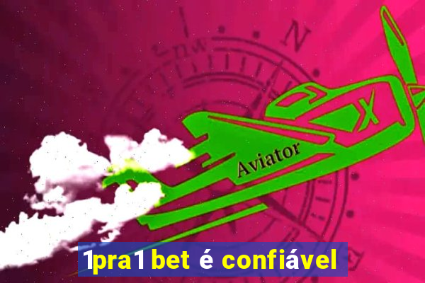 1pra1 bet é confiável