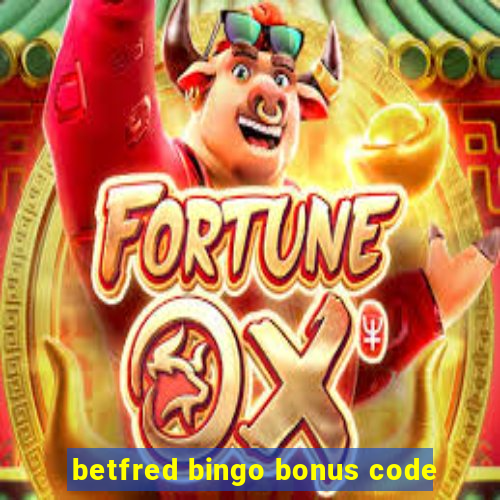 betfred bingo bonus code