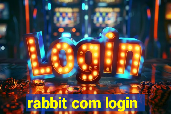 rabbit com login