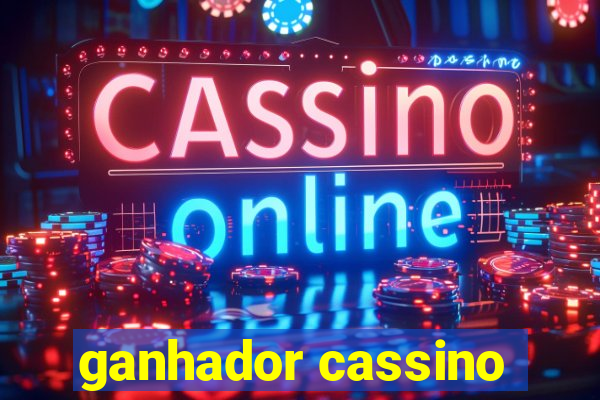 ganhador cassino