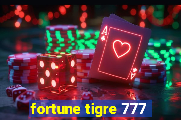 fortune tigre 777