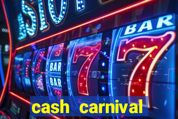 cash carnival casino slots paga de verdade