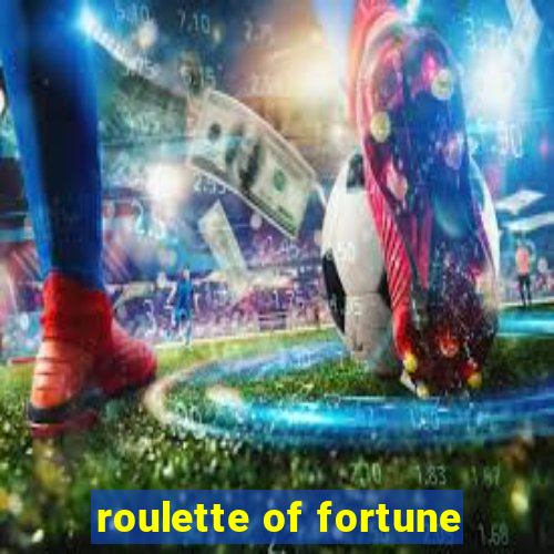 roulette of fortune