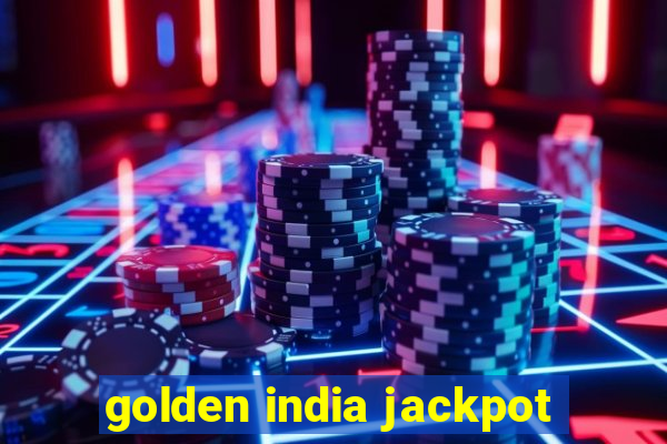 golden india jackpot