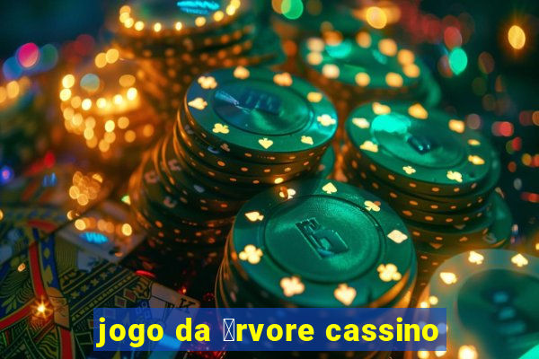 jogo da 谩rvore cassino