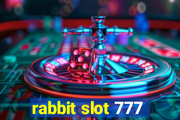 rabbit slot 777