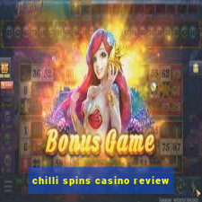 chilli spins casino review