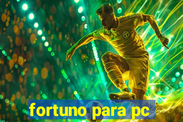 fortuno para pc