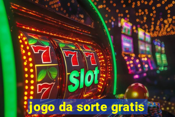 jogo da sorte gratis