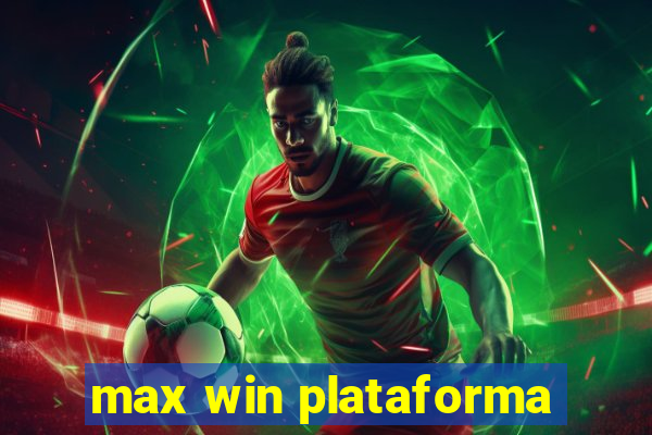 max win plataforma