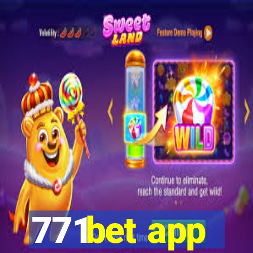 771bet app