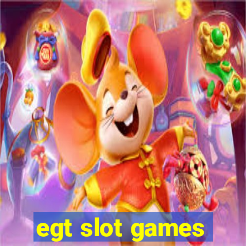 egt slot games