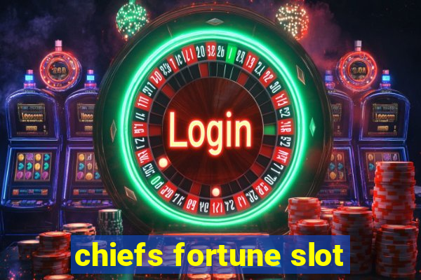 chiefs fortune slot