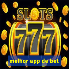 melhor app de bet