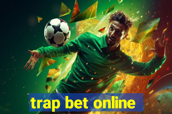 trap bet online