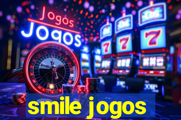 smile jogos