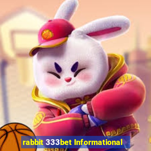 rabbit 333bet Informational