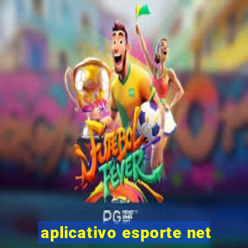 aplicativo esporte net