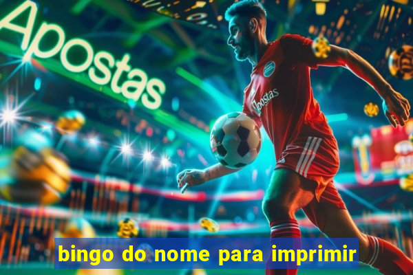 bingo do nome para imprimir