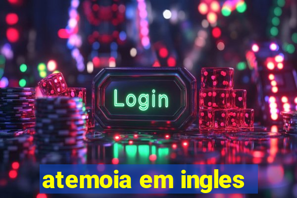 atemoia em ingles