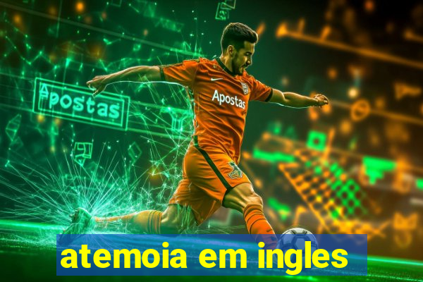 atemoia em ingles