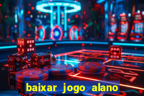 baixar jogo alano 3 slots