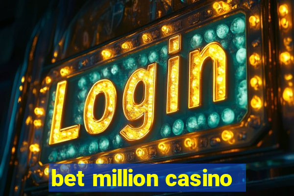 bet million casino