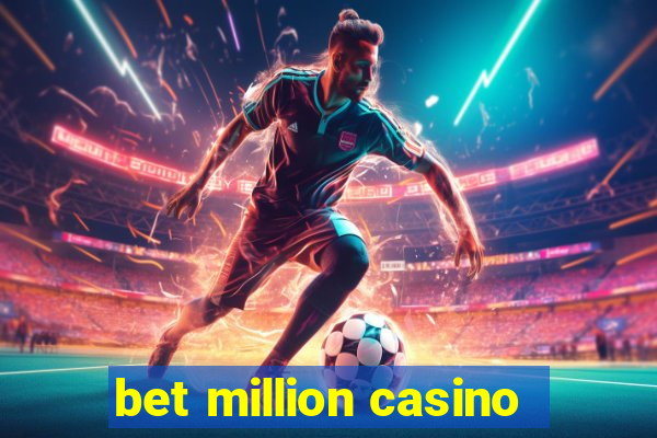 bet million casino