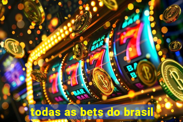 todas as bets do brasil