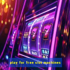 play for free slot machines