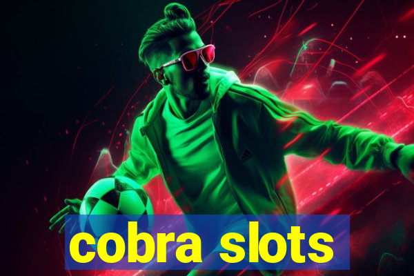 cobra slots