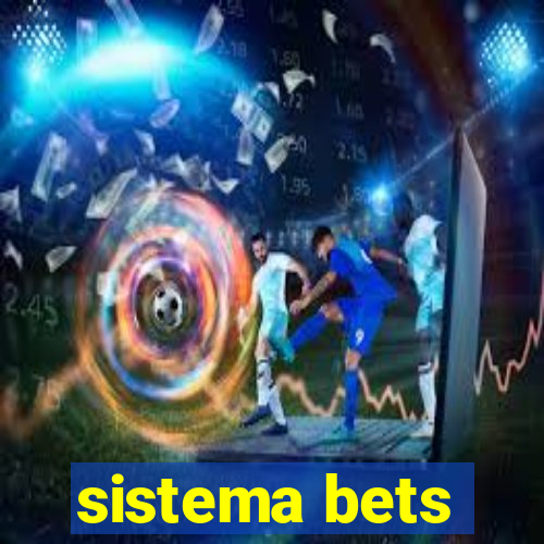 sistema bets