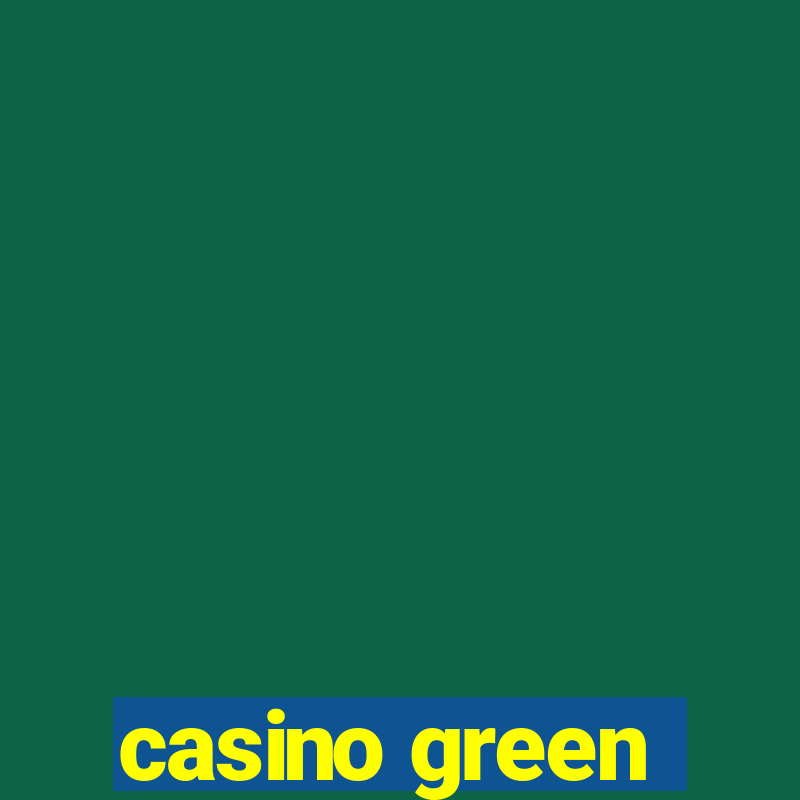 casino green