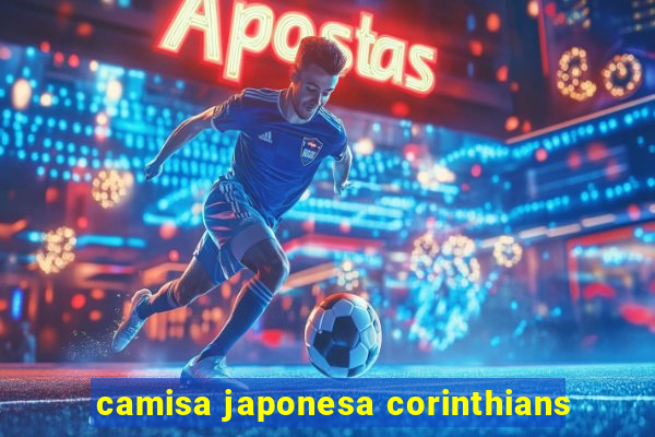 camisa japonesa corinthians