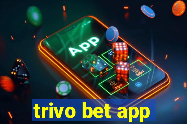 trivo bet app