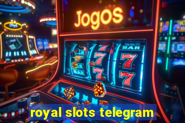 royal slots telegram