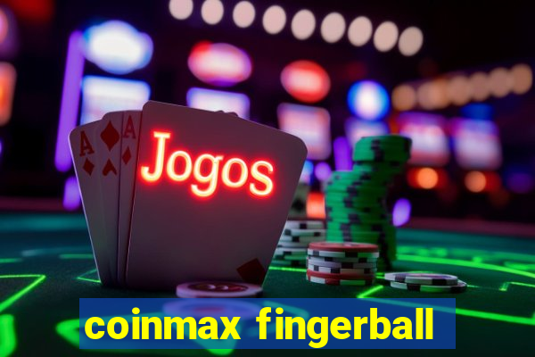 coinmax fingerball