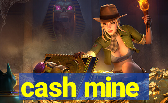 cash mine