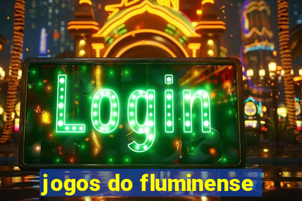 jogos do fluminense