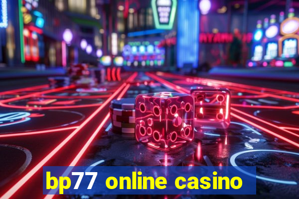 bp77 online casino