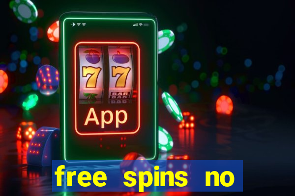 free spins no deposit slots