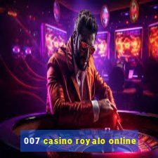 007 casino royalo online