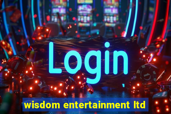 wisdom entertainment ltd