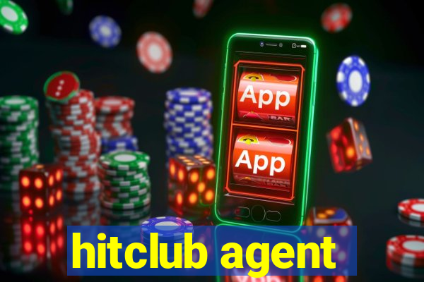 hitclub agent