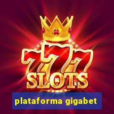 plataforma gigabet